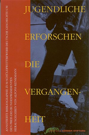 Buchcover Jugendliche erforschen die Vergangenheit  | EAN 9783896843210 | ISBN 3-89684-321-4 | ISBN 978-3-89684-321-0