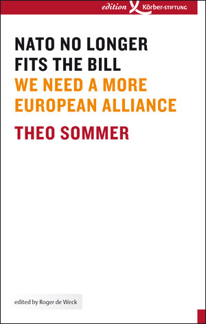 Buchcover NATO No Longer Fits The Bill | Theo Sommer | EAN 9783896843784 | ISBN 3-89684-378-8 | ISBN 978-3-89684-378-4