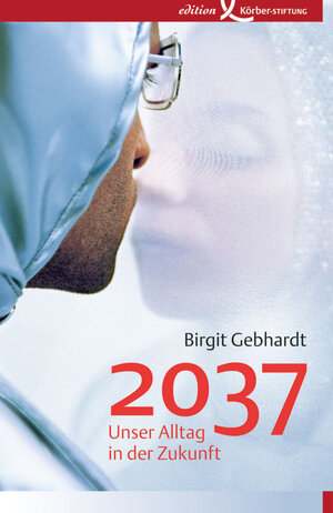 Buchcover 2037 | Birgit Gebhardt | EAN 9783896844323 | ISBN 3-89684-432-6 | ISBN 978-3-89684-432-3