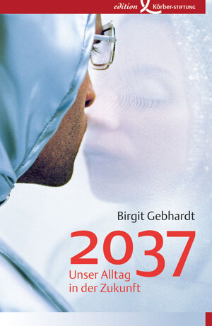 Buchcover 2037 | Birgit Gebhardt | EAN 9783896844330 | ISBN 3-89684-433-4 | ISBN 978-3-89684-433-0