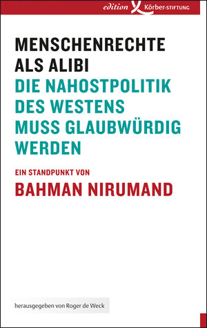 Buchcover Menschenrechte als Alibi | Bahman Nirumand | EAN 9783896844378 | ISBN 3-89684-437-7 | ISBN 978-3-89684-437-8