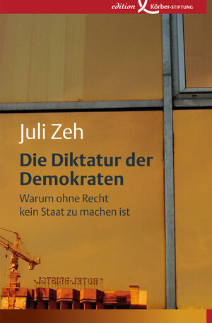 Buchcover Die Diktatur der Demokraten | Juli Zeh | EAN 9783896844385 | ISBN 3-89684-438-5 | ISBN 978-3-89684-438-5