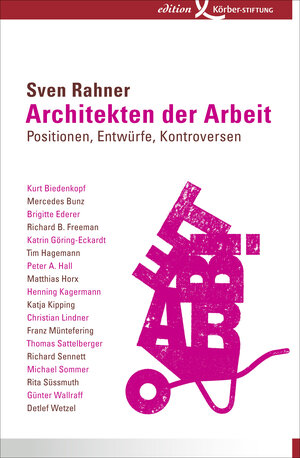 Buchcover Architekten der Arbeit | Sven Rahner | EAN 9783896844620 | ISBN 3-89684-462-8 | ISBN 978-3-89684-462-0