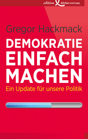 Buchcover Demokratie einfach machen | Gregor Hackmack | EAN 9783896844668 | ISBN 3-89684-466-0 | ISBN 978-3-89684-466-8