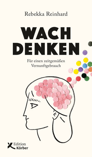Buchcover Wach denken | Rebekka Reinhard | EAN 9783896845771 | ISBN 3-89684-577-2 | ISBN 978-3-89684-577-1