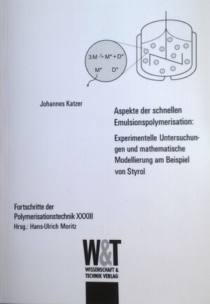 Buchcover Aspekte der schnellen Emulsionspolymerisation : | Johannes Katzer | EAN 9783896852298 | ISBN 3-89685-229-9 | ISBN 978-3-89685-229-8