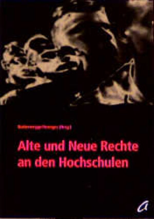 Buchcover Alte und Neue Rechte an den Hochschulen  | EAN 9783896880604 | ISBN 3-89688-060-8 | ISBN 978-3-89688-060-4