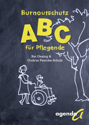 Buchcover Burnoutschutz ABC für Pflegende | Rei Gesing | EAN 9783896886477 | ISBN 3-89688-647-9 | ISBN 978-3-89688-647-7