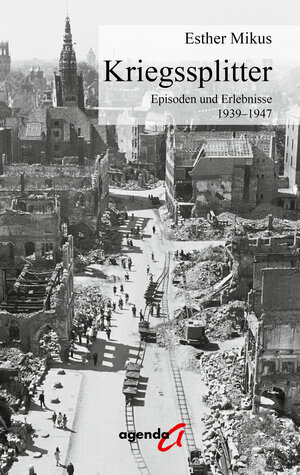 Buchcover Kriegssplitter | Esther Mikus | EAN 9783896888129 | ISBN 3-89688-812-9 | ISBN 978-3-89688-812-9