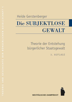 Buchcover Subjektlose Gewalt | Heide Gerstenberger | EAN 9783896910004 | ISBN 3-89691-000-0 | ISBN 978-3-89691-000-4