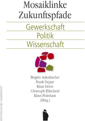 Buchcover Mosaiklinke Zukunftspfade | Frank Deppe | EAN 9783896910646 | ISBN 3-89691-064-7 | ISBN 978-3-89691-064-6