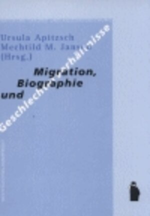 Migration - Biographie - Geschlechterverhältnisse