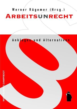 Buchcover ArbeitsUnrecht  | EAN 9783896917805 | ISBN 3-89691-780-3 | ISBN 978-3-89691-780-5