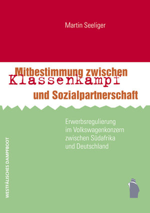 Buchcover Mitbestimmung zwischen Klassenkampf und Sozialpartnerschaft | Martin Seeliger | EAN 9783896919212 | ISBN 3-89691-921-0 | ISBN 978-3-89691-921-2