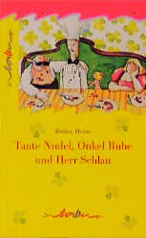 Buchcover Tante Nudel, Onkel Ruhe und Herr Schlau | Helme Heine | EAN 9783896921208 | ISBN 3-89692-120-7 | ISBN 978-3-89692-120-8