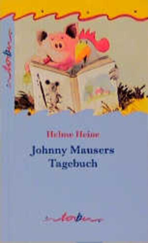 Buchcover Johnny Mausers Tagebuch | Helme Heine | EAN 9783896921475 | ISBN 3-89692-147-9 | ISBN 978-3-89692-147-5