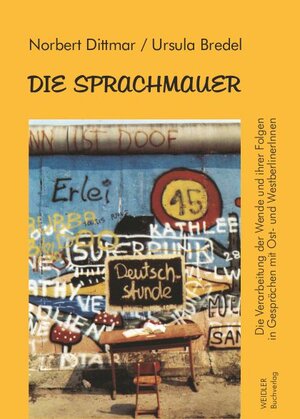 Buchcover Die Sprachmauer | Norbert Dittmar | EAN 9783896931436 | ISBN 3-89693-143-1 | ISBN 978-3-89693-143-6