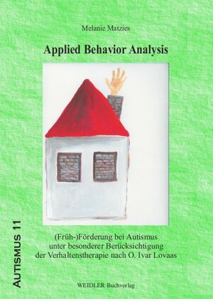 Buchcover Applied Behaviour Analysis | Melanie Matzies | EAN 9783896934062 | ISBN 3-89693-406-6 | ISBN 978-3-89693-406-2