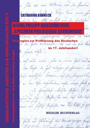 Buchcover Georg Philipp Harsdörffers „Specimen Philologiae Germanicae“ | Catharina Banneck | EAN 9783896935748 | ISBN 3-89693-574-7 | ISBN 978-3-89693-574-8