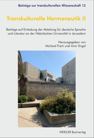Buchcover Transkulturelle Hermeneutik II  | EAN 9783896937629 | ISBN 3-89693-762-6 | ISBN 978-3-89693-762-9