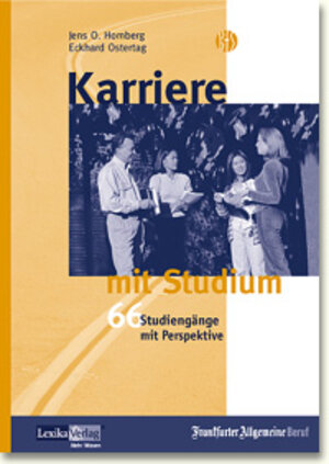 Karriere mit Studium. 66 Studiengänge mit Perspektive