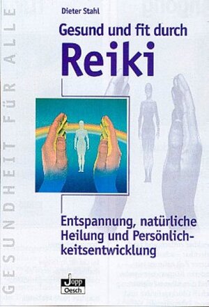 Buchcover Gesund und fit durch Reiki | Dieter Stahl | EAN 9783896981103 | ISBN 3-89698-110-2 | ISBN 978-3-89698-110-3