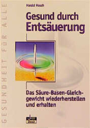 Buchcover Gesund durch Entsäuerung | Harald Hosch | EAN 9783896981257 | ISBN 3-89698-125-0 | ISBN 978-3-89698-125-7
