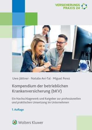 Buchcover Kompendium der betrieblichen Krankenversicherung (bKV) | Uwe Jüttner | EAN 9783896995346 | ISBN 3-89699-534-0 | ISBN 978-3-89699-534-6