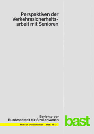 Buchcover Perspektiven der Verkehrssicherheitsarbeit mit Senioren | Susanne Becker | EAN 9783897017542 | ISBN 3-89701-754-7 | ISBN 978-3-89701-754-2
