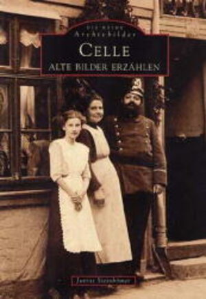 Buchcover Celle | Justus Steinbömer | EAN 9783897020023 | ISBN 3-89702-002-5 | ISBN 978-3-89702-002-3