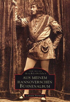 Buchcover Aus meinem Hannoverschen Bühnenalbum | Carsten Niemann | EAN 9783897020764 | ISBN 3-89702-076-9 | ISBN 978-3-89702-076-4