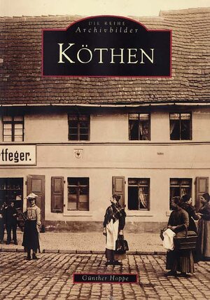 Buchcover Köthen | Günther Hoppe | EAN 9783897020795 | ISBN 3-89702-079-3 | ISBN 978-3-89702-079-5
