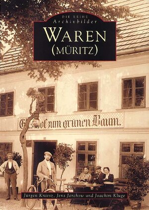 Buchcover Waren (Müritz) | Jürgen Kniesz | EAN 9783897022515 | ISBN 3-89702-251-6 | ISBN 978-3-89702-251-5