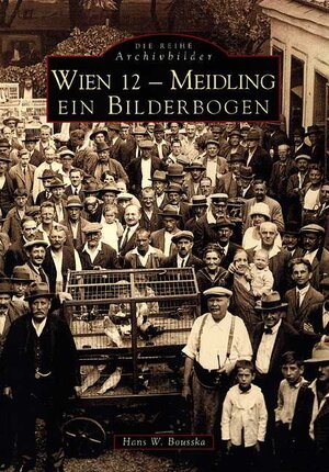 Buchcover Wien 12 - Meidling | Hans Werner Bousska | EAN 9783897023000 | ISBN 3-89702-300-8 | ISBN 978-3-89702-300-0