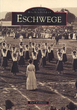 Buchcover Eschwege | Karl Kollmann | EAN 9783897023918 | ISBN 3-89702-391-1 | ISBN 978-3-89702-391-8