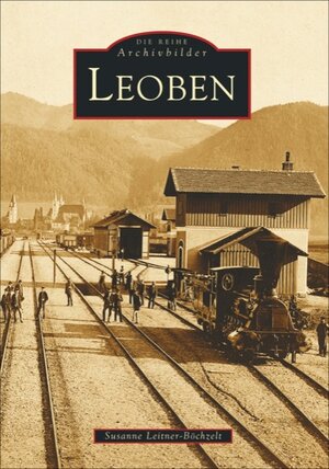 Buchcover Leoben | Susanne Leitner-Böchzelt | EAN 9783897024083 | ISBN 3-89702-408-X | ISBN 978-3-89702-408-3