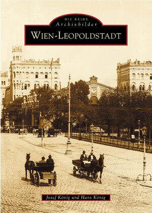 Buchcover Wien - Leopoldstadt | Josef König | EAN 9783897025141 | ISBN 3-89702-514-0 | ISBN 978-3-89702-514-1