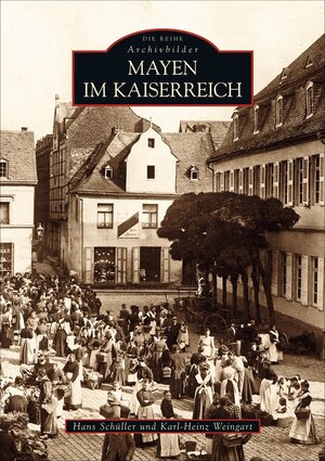 Buchcover Mayen im Kaiserreich | Hans Schüller | EAN 9783897026865 | ISBN 3-89702-686-4 | ISBN 978-3-89702-686-5