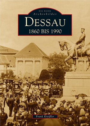 Buchcover Dessau | Frank Kreißler | EAN 9783897027459 | ISBN 3-89702-745-3 | ISBN 978-3-89702-745-9