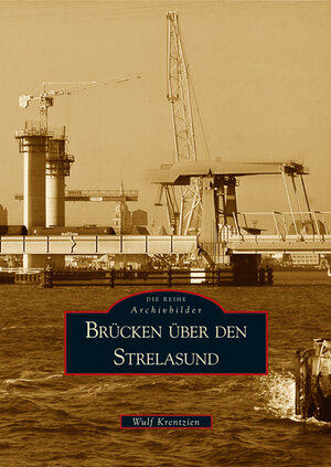 Buchcover Brücken über den Strelasund | Wulf Krentzien | EAN 9783897029606 | ISBN 3-89702-960-X | ISBN 978-3-89702-960-6