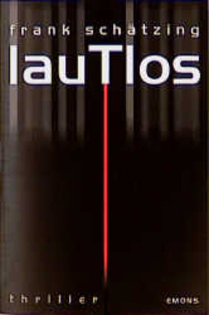 Buchcover Lautlos | Frank Schätzing | EAN 9783897051850 | ISBN 3-89705-185-0 | ISBN 978-3-89705-185-0