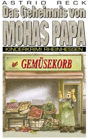 Buchcover Das Geheimnis von Mohas Papa | Astrid Reck | EAN 9783897053069 | ISBN 3-89705-306-3 | ISBN 978-3-89705-306-9