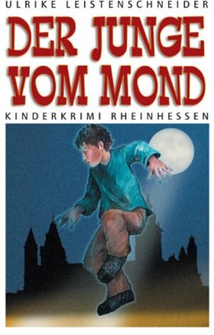 Der Junge vom Mond. Kinderkrimi Rheinhessen