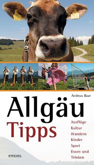 Buchcover Allgäu Tipps | Andreas Baar | EAN 9783897053755 | ISBN 3-89705-375-6 | ISBN 978-3-89705-375-5