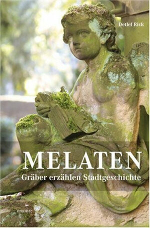 Melaten: Gräber erzählen Stadtgeschichte