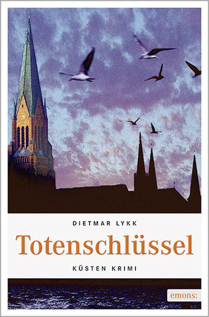 Buchcover Totenschlüssel | Dietmar Lykk | EAN 9783897055865 | ISBN 3-89705-586-4 | ISBN 978-3-89705-586-5