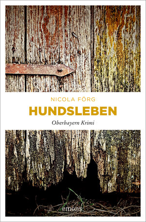 Buchcover Hundsleben | Nicola Förg | EAN 9783897056152 | ISBN 3-89705-615-1 | ISBN 978-3-89705-615-2