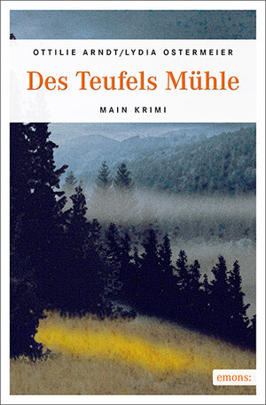 Buchcover Des Teufels Mühle | Ottilie Arndt | EAN 9783897056411 | ISBN 3-89705-641-0 | ISBN 978-3-89705-641-1