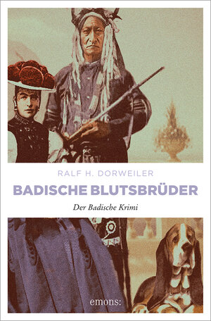 Buchcover Badische Blutsbrüder | Ralf H. Dorweiler | EAN 9783897056831 | ISBN 3-89705-683-6 | ISBN 978-3-89705-683-1