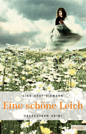 Buchcover Eine schöne Leich | Lisa Graf-Riemann | EAN 9783897057104 | ISBN 3-89705-710-7 | ISBN 978-3-89705-710-4